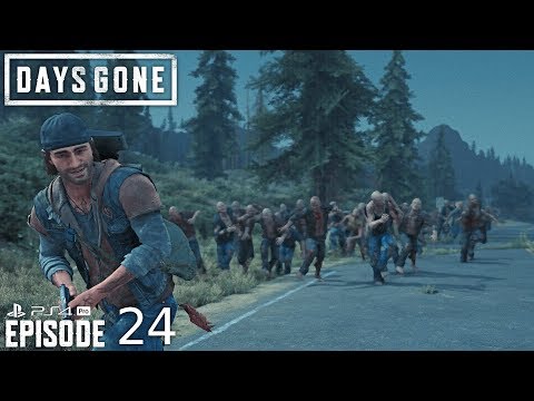 Days Gone - Walkthrough - Episode 24 -  PS4 Pro + SSD  - No Commentary