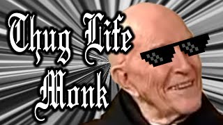 Thug Life Monk