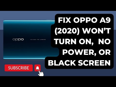 How to fix Oppo A9 2020 that won’t turn on No Power, screen is black