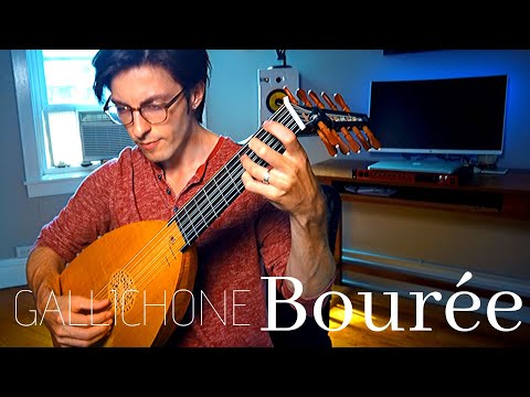 Bourée_Performed On Rare Lute (Gallichone)