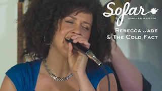 Rebecca Jade &amp; The Cold Fact - New York | Sofar San Diego