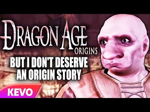 Dragon Age Origins but I don't deserve an origin