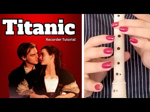 Titanic: My Heart Will Go On - Recorder Flute Tutorial