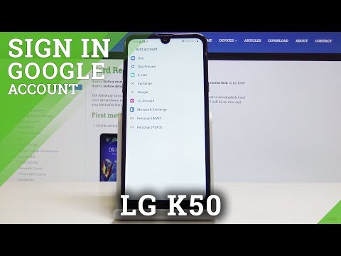 How to Add & Remove Google Account in LG K50 - Configure Google Account