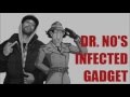 Oh No - Dr. No's Infected Gadget Mix 