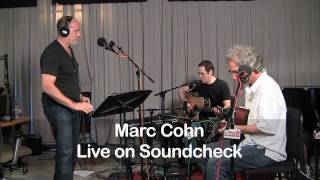 Marc Cohn Live on Soundcheck