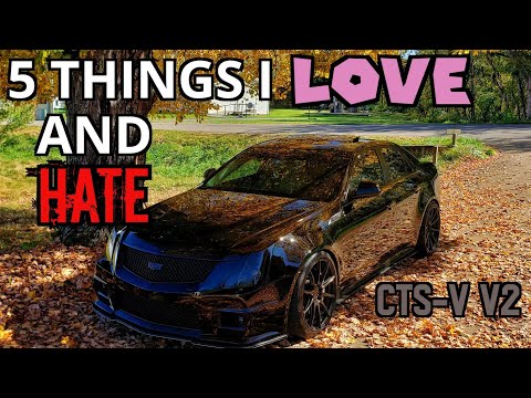 5 things I HATE and LOVE about my Cadillac CTS-V | V2 | 2009 |