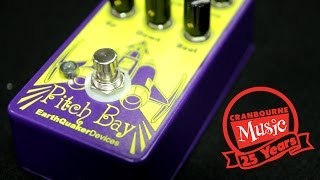 Video thumbnail for Pitch Bay - Earthquaker Devices by Coleman's Music