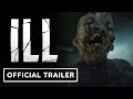 ILL Official Trailer Summer Game Fest 2025