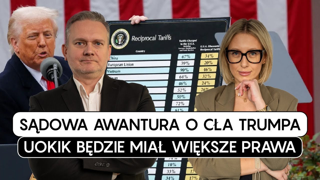 SĄDOWA AWANTURA O CŁA TRUMPA | ZADŁUŻENIE U JAPOŃCZYKÓW | UOKIK BĘDZIE MIAŁ WIĘKSZE PRAWA