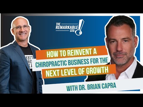 Episode 327: How to Reinvent a Chiropractic Business for the Next Level of Growth
