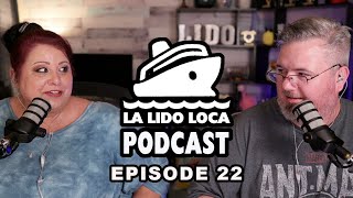 Favorite Port Day Cruise Memories | The La Lido Loca Cruise Podcast Ep 22 | Cruise News Update