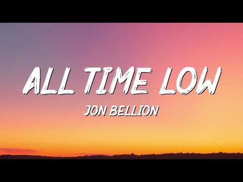 JON BELLION - All Time Low (Lyrics)