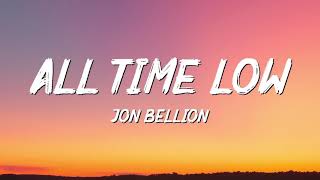 JON BELLION - All Time Low (Lyrics)