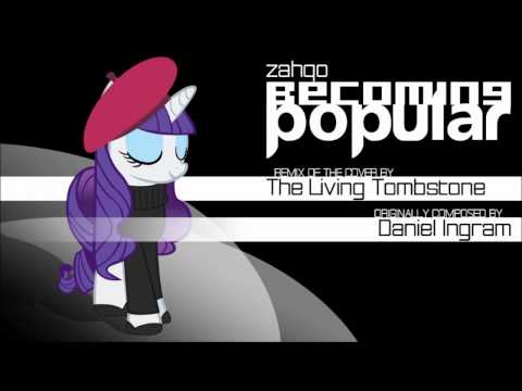 The Living Tombstone - Becoming Popular Cover (zahqo's Rendition)