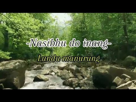 Nasibhu do inang-lundu manurung(lirik)#lagubatak #lirikbatak lagu Batak populer subscribe for music