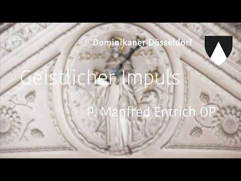 207. Geistlicher Impuls von P. Manfred am 25.08.2021