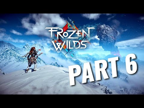 Horizon Zero Dawn: The Frozen Wilds | Gameplay/Walkthrough | Part 6