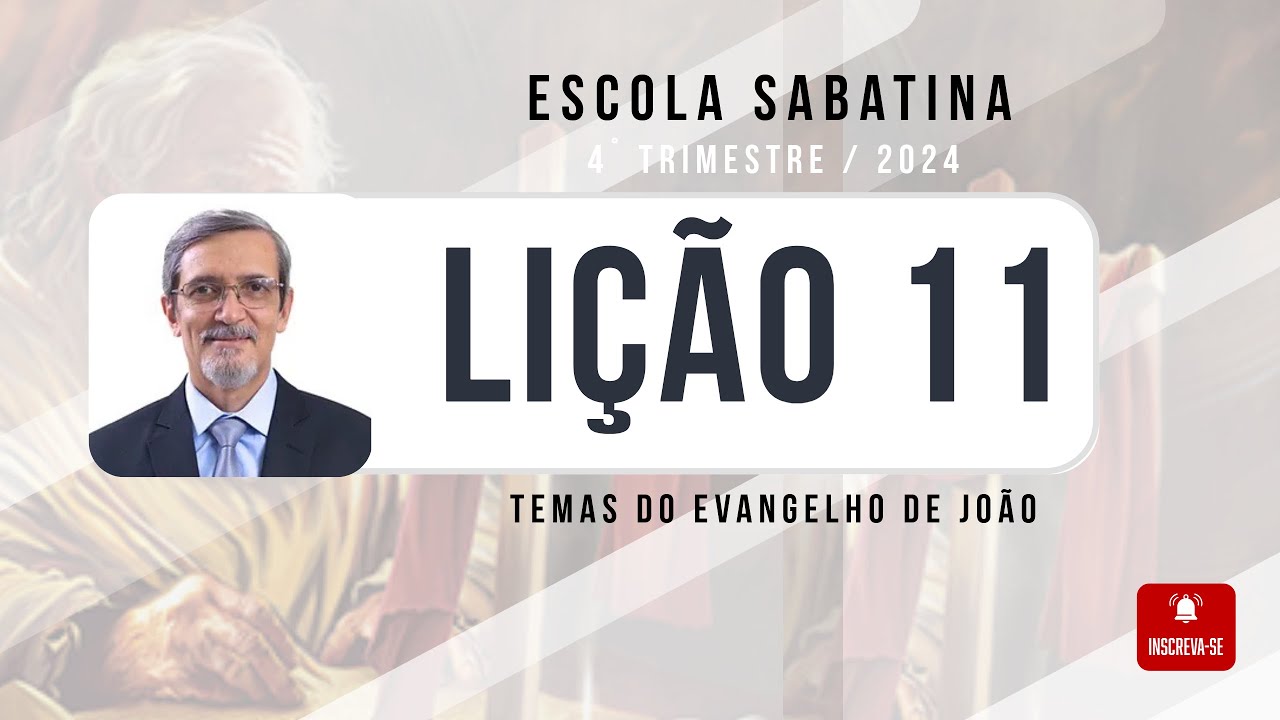 Lição 11 - Escola Sabatina, 07 à 13/12/2024 "O Pai, o Filho e o Espírito Santo", Professores