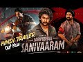Saripodhaa Sanivaaram Hindi Trailer Out Now Surya S Saturday Trailer Nani Hindi Voice Over