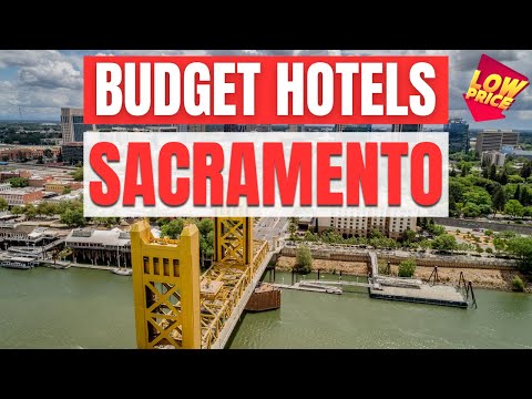 Best Budget Hotels in Sacramento | Unbeatable Low Rates Await You Here!