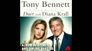 Tony Benett & Diana Krall - The Best Is Yet To Come