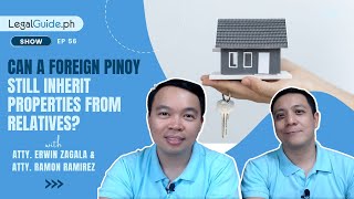 Can a Foreign Pinoy still inherit property from relatives?