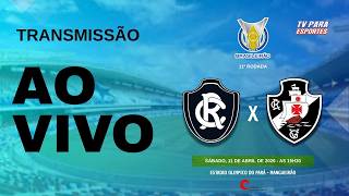 REMO X VASCO - SÉRIE A I 11ª RODADA