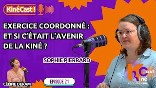 KinéCast #21 : Exercice coordonné : et si c’était l’avenir de la kiné ?