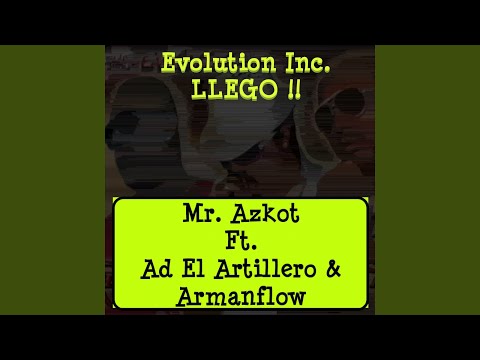 Evolution Inc Llegó (feat. Ad El Artillero, Armanflow)
