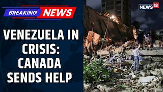 Venezuela Earthquake Aftermath | Canada Announces $3.5 Million Humanitarian Aid | News18