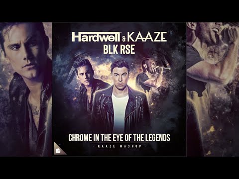 BLK RSE x Hardwell & KAAZE - Chrome in the Eye of the Legends (KAAZE Mashup) (DIMAZY Remake)