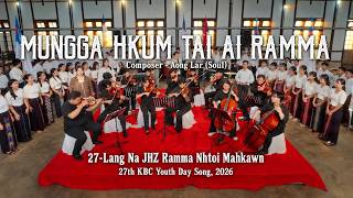 Mungga Hkum Tai Ai Ramma | 27-Lang Na JHZ Ramma Nhtoi Mahkawn  | 27th KBC Youth 