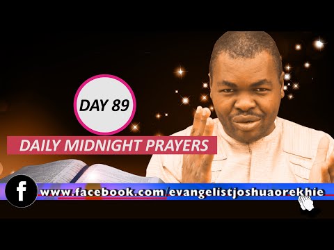 Day 89: Daily Midnight Prayers  -  With Bible Verses - Evangelist Joshua