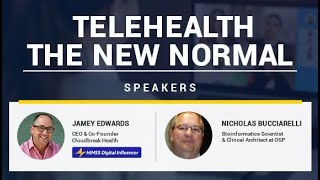 OSP Webinar: Telehealth The New Normal | HIMSS Influncer | Jamey Edwards | Telemedicine Talks