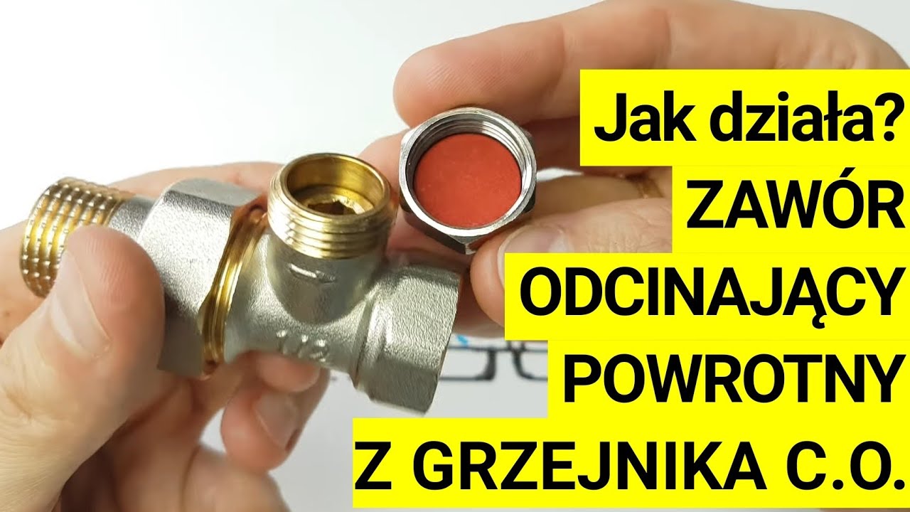 Watch Jak działa zawór odcinający powrotny z grzejnika centralnego ogrzewania od instalacji CO ZOBACZ! now Jak działa zawór odcinający powrotny z grzejnika centralnego ogrzewania od instalacji CO ZOBACZ!