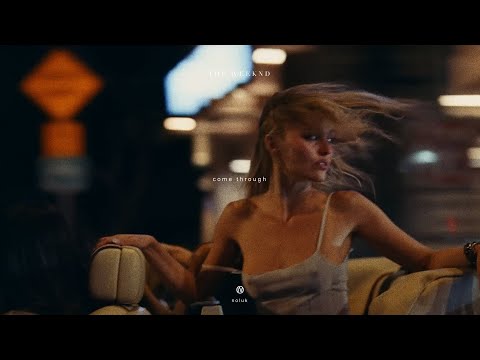 The Weeknd - Come Through (Noluk Remix)