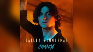 Bailey Zimmerman Change