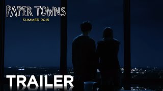 Video trailer för Paper Towns | Official Trailer 2 [HD] | 20th Century FOX