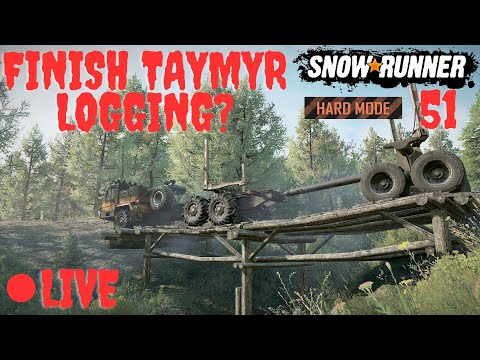 Can We Finish Logging In Taymyr? Hard Mode LIVE!  Episode 51 SnowRunner