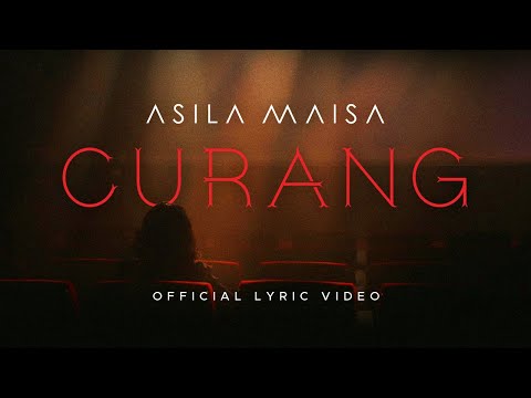 Asila Maisa - CURANG (Official Lyric Video)