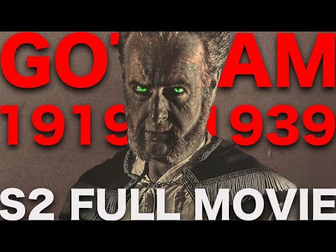 GOTHAM 1919-1939 S2 Full Movie
