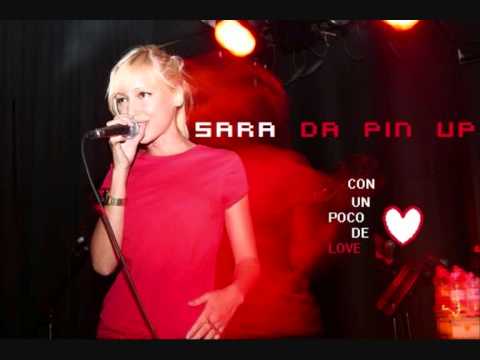 Sara Da Pin Up - Con un poco de Love