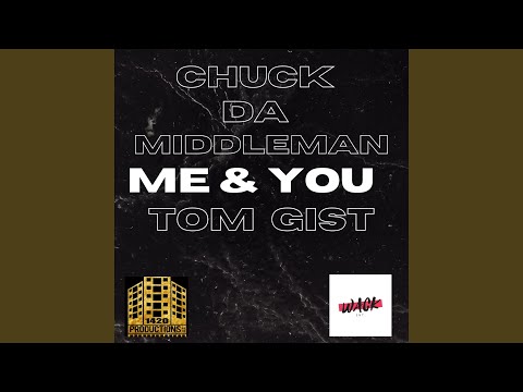 Me and You (feat. Tom Gist)