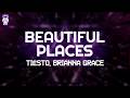 Tiësto, Brianna Grace - Beautiful Places // Lyrics