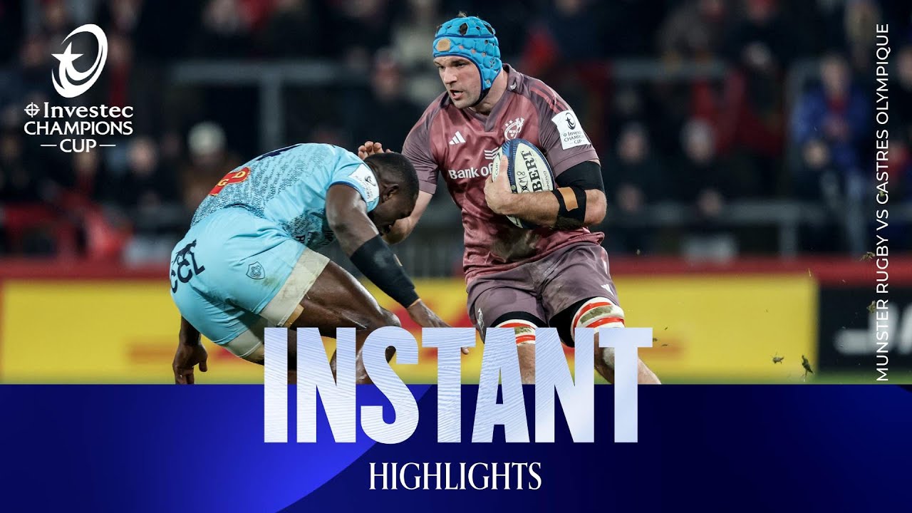Instant Highlights - Munster Rugby v Castres Olympique | Investec Champions Cup 2025/26