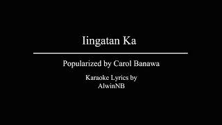 Iingatan ka - carol banawa Minus one