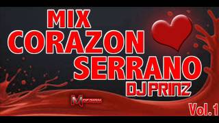 MIX CORAZON SERRANO 2014 - DJ PRINZ