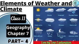 Elements of Weather and Climate | Composition and Structure of Atmosphere | Class 11 Geography Ch 7