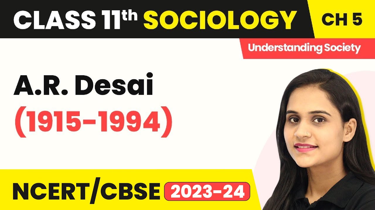 A.R. Desai (1915-1994) - Indian Sociologists | Class 11 Sociology Chapter 5